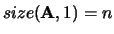 $size({\bf A},1) =n$